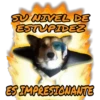SU NIVEL DE ESTUPIDE ES IMPRESIONANTE