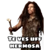 TE VES UFF
HERMOSA