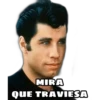 MIRA
QUE TRAVIESA