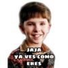 W
JAJA
YA VES COMO
ERES