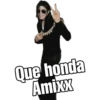 Que honda
Amixx