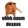 ohhh naum dexava