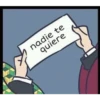 nadie te quiere