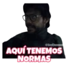 @SoyChooqom
AQUÍ TENEMOS
NORMAS