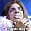 AY NO QUE ASCO