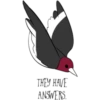 THEY HAVE
ANSWERS.