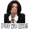 Pos ya que!