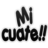 Mi
Cuate!!
