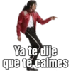 Ya te dije
que te calmes