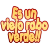 Es un
viejo rabo
verde!!