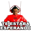 TE ESTABA
ESPERANDO