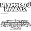 Ay qué nervios. 5