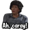 Ah, caray!
