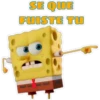 SE QUE
FUISTE TU