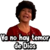 Va no hay temor
de Dios
