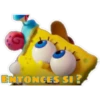 ENTONGES SI ?