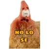 NO LO
SE