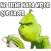 NO TIENE NADA MEJOR
QUE HACER
