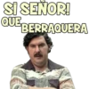 SI SENOR!
QUEBERRAQUERA