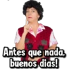 Antes que nada,
buenos dias!