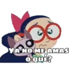 YA NO ME AMAS
O QUE?