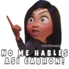 @SoyChooqom
NO ME HABLES
ASI CABRON!
