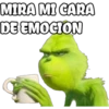 MIRA MI CARA
DE EMOCION