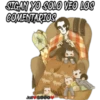 IGAN YO SOLO VEO LOS
COMENTARIOS
JaviOO00