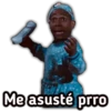 Me asusté prrO