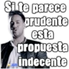 Si te parece prudente esta propuesta indecente LAMN