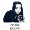 No me
Importa