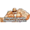¿PORQUE TE MANDA
CORAZONES ESEVATO?