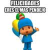 FELICIDADES
ERES EL MAS PENDEJO