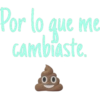 Por lo que me
cambiaste.
00