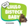 HOT
CHULO
BISTECK
BABY
@SOYCHOOQOMILQ