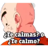 Xh₁.
¿Te calmas? o
¿Te calmo?