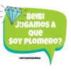 -BEIBI
JIGAMOS A
Que
SOY PLOMERO?
@SOYCHOOQOMILQ