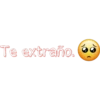 Te extraño.