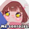 Me sonrojas.