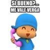 SIBUENO?
MEVALE VERGA