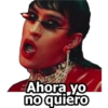 Ahora yo no quiero