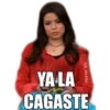 @A_deAby
YA LA
CAGASTE