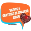 VAMOS A
GRATINAR EL MOLLETE
AMOR
@SOYCHOOQOMILQ
