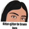 C
Estos ojitos te traen
loco