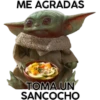 ME AGRADAS
TOMA UN
SANCOCHO