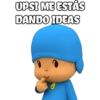 UPSI ME ESTÁS
DANDO IDEAS