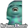 Nos Vamos A Mooorir