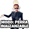 MODO: PERRA INALCANZABLE