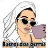 Buenos dias perras