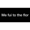 Me fui to the flor